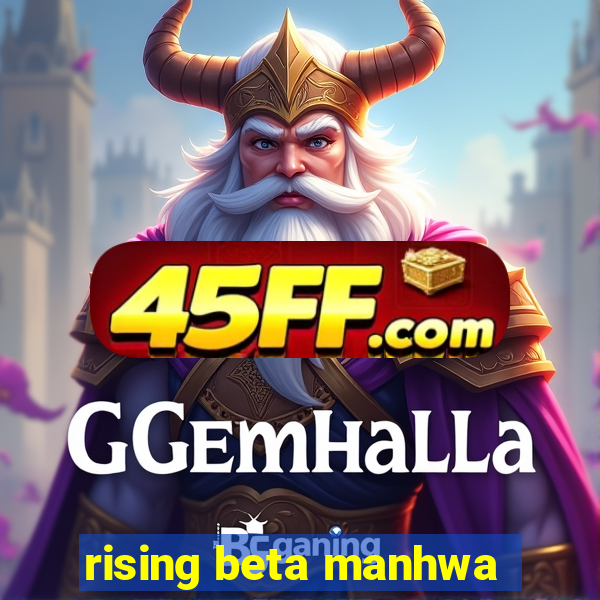 rising beta manhwa